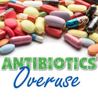 Antibiotics overuse